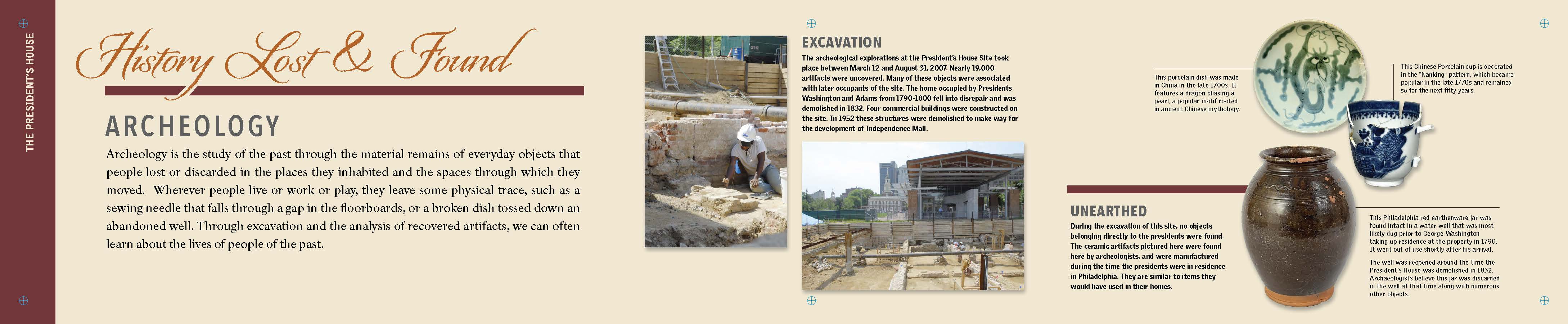 Exhibit panel titled History Lost and Found: Archeology. See below for full panel text. Exhibit panel titled History Lost and Found: Archeology. See below for full panel text.