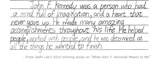 An excerpt from a winning essay from the  "What John F. Kennedy Means to me" Essay and Poetry Program