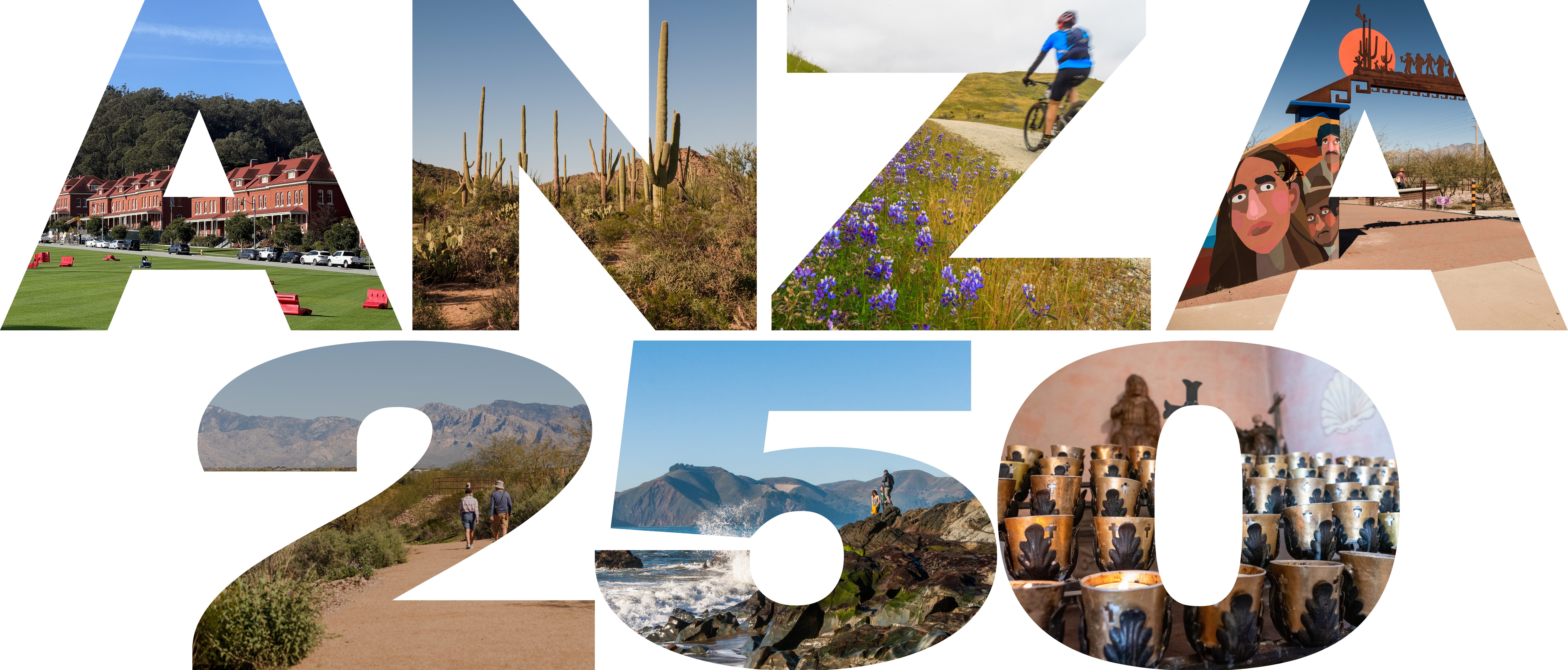 Anza 250 Collage Photos cut out into the words Anza 250 show buildings in the SF presidio, saguaro cacti, a biker with purple lupin, a brightly colored mural, two people walking a desert trail, waves crashing into rocks, and brass prayer candles