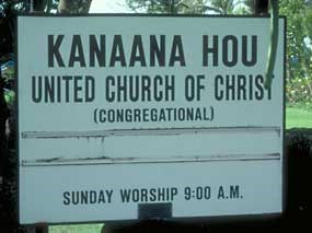 Kalaupapa sign that reads Kanaana Hou Unite Church of Christ.