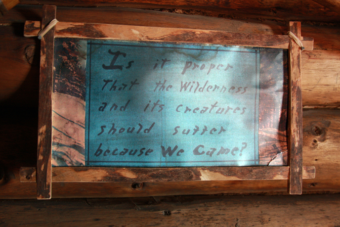 This is the replica sign that is displayed in Proenneke's Cabin today. This is the replica sign that is displayed in Proenneke's Cabin today.