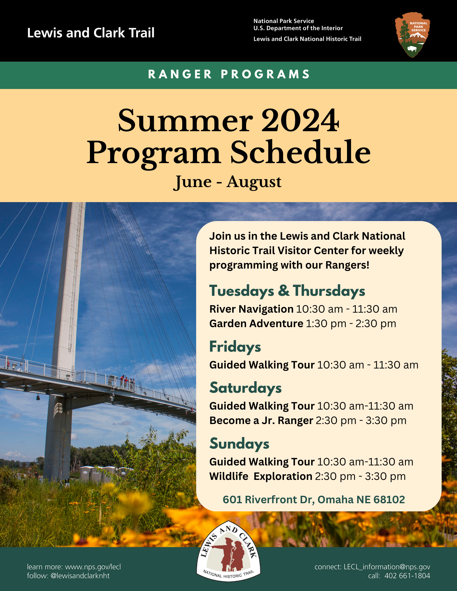 Join us in the Lewis and Clark National Historic Trail Visitor Center for weekly programming with our Rangers! Tuesdays & Thursdays River Navigation 10:30 am - 11:30 am Garden Adventure 1:30 pm - 2:30 pm Fridays Guided Walking Tour 10:30 am - 11:30 am Sat