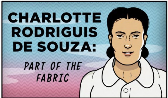 A woman with dark hair. Text reads Charlotte Rodriguis de Souza: Part of the Fabric