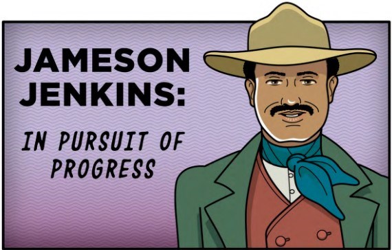 An African American man wearing a cowboy hat. Text reads Jameson Jenkins: In pursuit of progress.