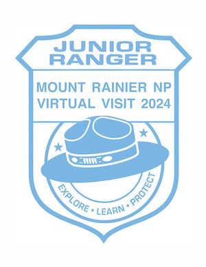 An outline of a ranger badge with a flat hat symbol inside. Text reads: "Junior Ranger Mount Rainier NP Virtual Visit 2024 Explore Learn Protect"