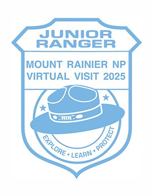 An outline of a ranger badge with a flat hat symbol inside. Text reads: "Junior Ranger Mount Rainier NP Virtual Visit 2025 Explore Learn Protect"