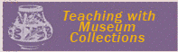 Teaching with Museum Collections