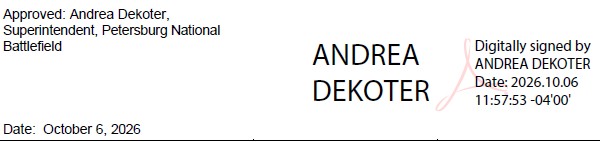Digital signature Andrea Dekoter Date:2026.10.6 Superintendent, Petersburg National Battlefield.