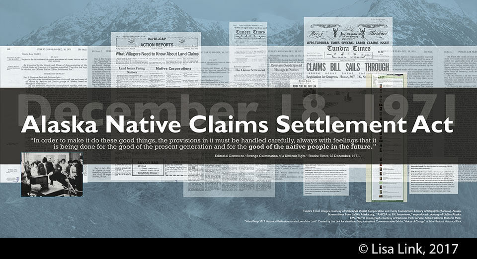 Blue digital print with white text from the December 18, 1971, Alaska Native Claims Settlement Act (ANCSA) and newspaper clippings.