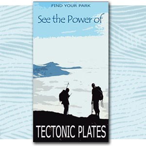 Find Your Park illustration of 2 hikers on a mountain top, text "see the power of tectonic plates"