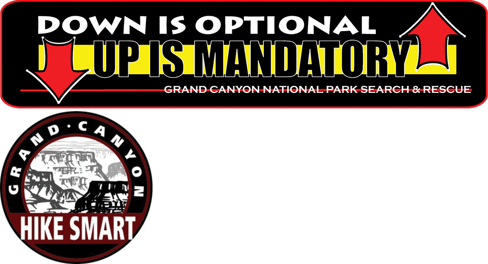 Composite graphic showing two signs: (1) A sign used from 2000 to 2010 that says "Down is optional, up is mandatory. Grand Canyon Search and Rescue." And (2) a sign with the message "Grand Canyon: Hike Smart."