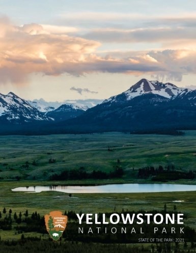 snow-capped peaks and vast valley with overlaying text: "Yellowstone National Park State of the Park: 2021"