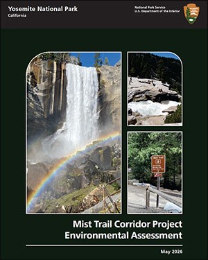 Cover of the Mist Trail EA with pictures of Vernal Fall, visitors on a granite rock above a waterfall, and a brown trail sign.